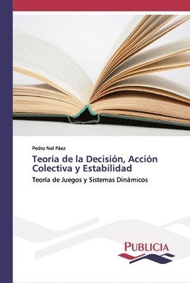 Teora de la Decisin, Accin Colectiva y Estabilidad 1