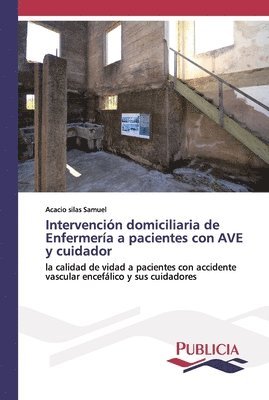 Intervencin domiciliaria de Enfermera a pacientes con AVE y cuidador 1