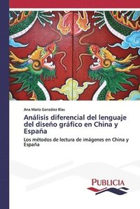 bokomslag Anlisis diferencial del lenguaje del diseo grfico en China y Espaa