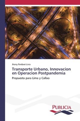 Transporte Urbano, Innovacion en Operacion Postpandemia 1