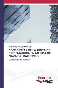 bokomslag Consejeras de la Junta de Extremadura En Mrida de Navarro Baldeweg