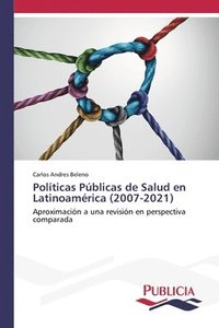 bokomslag Politicas Publicas de Salud en Latinoamerica (2007-2021)