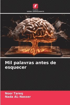 Noor Tareq, Nada Al-Nasser - Mil palavras antes de esquecer, Häftad