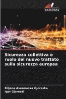 bokomslag Sicurezza collettiva e ruolo del nuovo trattato sulla sicurezza europea