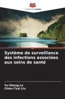 bokomslag Système de surveillance des infections associées aux soins de santé