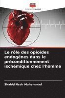 bokomslag Le rôle des opioïdes endogènes dans le préconditionnement ischémique chez l'homme