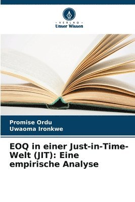 Promise Ordu, Uwaoma Ironkwe - EOQ in einer Just-in-Time-Welt (JIT), Häftad