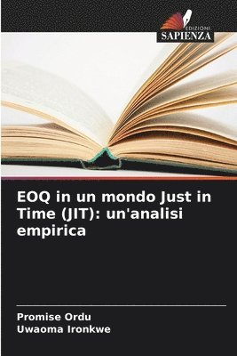 Promise Ordu, Uwaoma Ironkwe - EOQ in un mondo Just in Time (JIT), Häftad