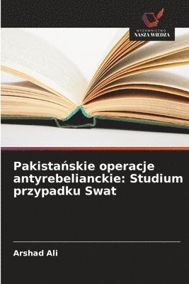 Pakistańskie operacje antyrebelianckie