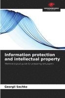 bokomslag Information protection and intellectual property