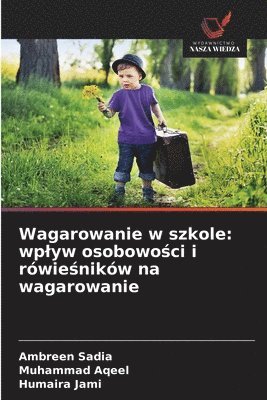 Ambreen Sadia, Muhammad Aqeel, Humaira Jami - Wagarowanie w szkole, Häftad