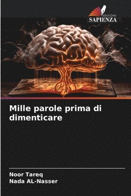 Noor Tareq, Nada Al-Nasser - Mille parole prima di dimenticare, Häftad