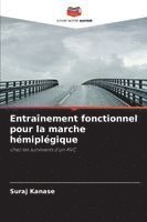 bokomslag Entraînement fonctionnel pour la marche hémiplégique