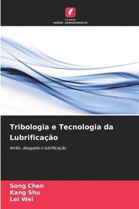 bokomslag Tribologia e Tecnologia da Lubrificação