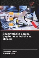 bokomslag ¿miertelno¿¿ poni¿ej pi¿ciu lat w Odisha w skrócie