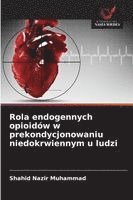bokomslag Rola endogennych opioidów w prekondycjonowaniu niedokrwiennym u ludzi
