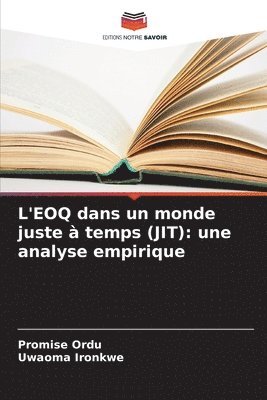 Promise Ordu, Uwaoma Ironkwe - L'EOQ dans un monde juste à temps (JIT), Häftad