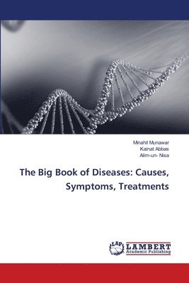 The Big Book of Diseases: Causes, Symptoms, Treatments
