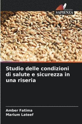 Amber Fatima, Marium LaTeef, Marium Lateef - Studio delle condizioni di salute e sicurezza in una riseria, Häftad