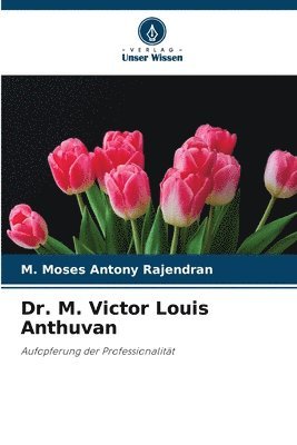 Dr. M. Victor Louis Anthuvan