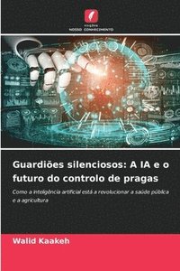 bokomslag Guardiões silenciosos: A IA e o futuro do controlo de pragas