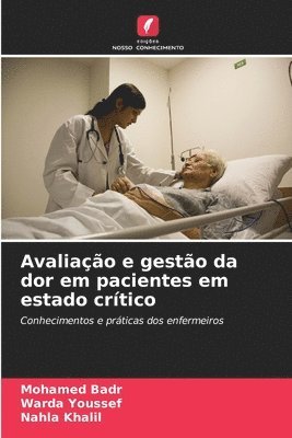 Avaliação e gestão da dor em pacientes em estado crítico