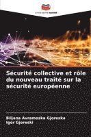 bokomslag Sécurité collective et rôle du nouveau traité sur la sécurité européenne