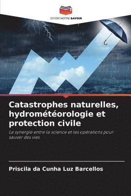 Priscila Da Cunha Luz Barcellos, Priscila da Cunha Luz Barcellos - Catastrophes naturelles, hydrométéorologie et protection civile, Häftad