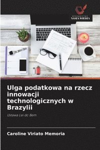 bokomslag Ulga podatkowa na rzecz innowacji technologicznych w Brazylii
