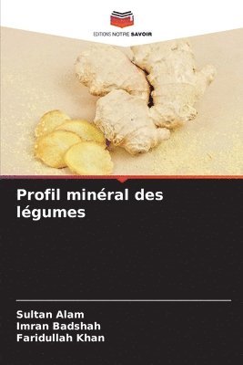 Sultan Alam, Imran Badshah, Faridullah Khan - Profil minéral des légumes, Häftad