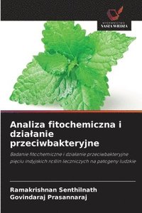 bokomslag Analiza fitochemiczna i dzia¿anie przeciwbakteryjne