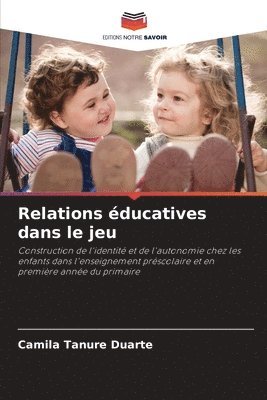 bokomslag Relations éducatives dans le jeu