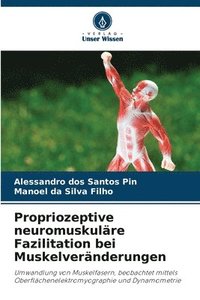 bokomslag Propriozeptive neuromuskuläre Fazilitation bei Muskelveränderungen