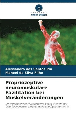 bokomslag Propriozeptive neuromuskuläre Fazilitation bei Muskelveränderungen
