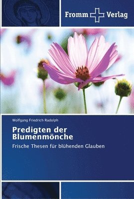 bokomslag Predigten der Blumenmnche