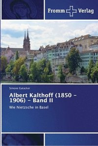 bokomslag Albert Kalthoff (1850 -1906) - Band II