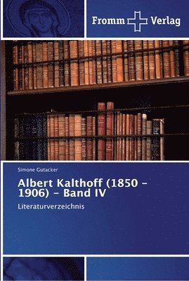 Albert Kalthoff (1850 -1906) - Band IV 1