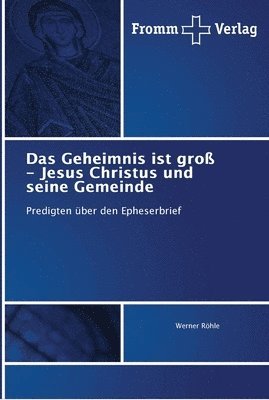 bokomslag Das Geheimnis ist gro - Jesus Christus und seine Gemeinde