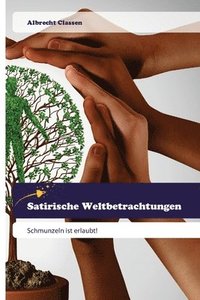 bokomslag Satirische Weltbetrachtungen