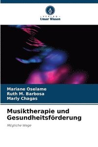 bokomslag Musiktherapie und Gesundheitsförderung