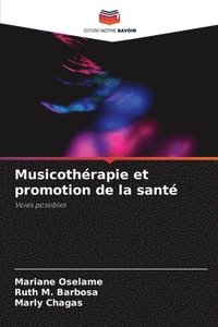 bokomslag Musicothérapie et promotion de la santé