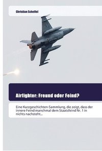 bokomslag Airfighter: Freund oder Feind?