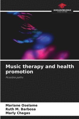 Music therapy and health promotion