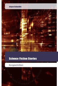 bokomslag Science Fiction Stories