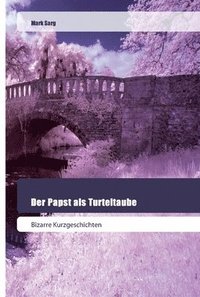 bokomslag Der Papst als Turteltaube