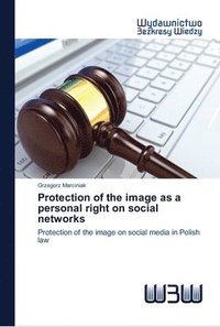 bokomslag Protection of the image as a personal right on social networks