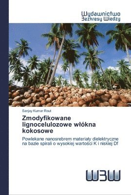 Zmodyfikowane lignocelulozowe wlkna kokosowe 1