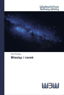 Cora Frerking - Miesiąc i ranek, Häftad
