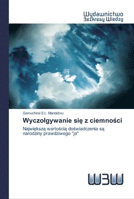 bokomslag Wyczolgywanie si&#281; z ciemno&#347;ci