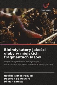 bokomslag Bioindykatory jako?ci gleby w miejskich fragmentach lasów